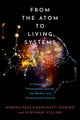 Book cover of: From the Atom to Living Systems. By: Marina Paola Banchetti-Robino