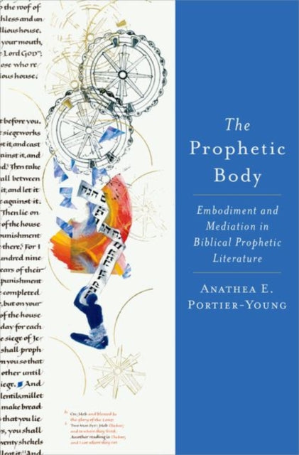 Book cover of: Prophetic Body. By: Anathea E. Portier-Young