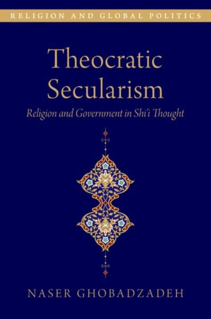 Book cover of: Theocratic Secularism. By: Nasir Qubadzadah