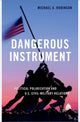 Book cover of: Dangerous Instrument. By: Michael A. Robinson