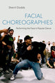 Book cover of: Facial Choreographies. By: Sherril Dodds