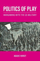 Book cover of: Politics of Play. By: Hirst