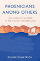 Book cover of: Phoenicians among Others. By: Denise Demetriou