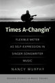 Book cover of: Times A-Changin'. By: Nancy Murphy