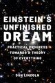 Book cover of: Einstein's Unfinished Dream. By: Don Lincoln