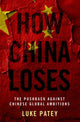 Book cover of: How China Loses. By: Luke Patey