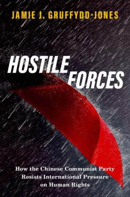 Book cover of: Hostile Forces. By: Jamie J. Gruffydd-Jones