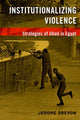 Book cover of: Institutionalizing Violence. By: Jerome Drevon