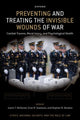 Book cover of: Preventing and Treating the Invisible Wounds of War. By: Justin T. McDaniel