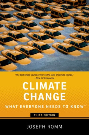 Climate Change, What Everyone Needs to Know