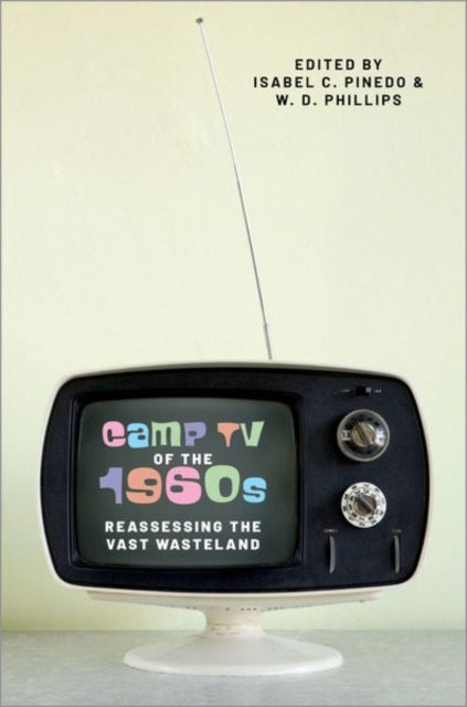 Book cover of: Camp TV of the 1960s. By: Isabel Pinedo