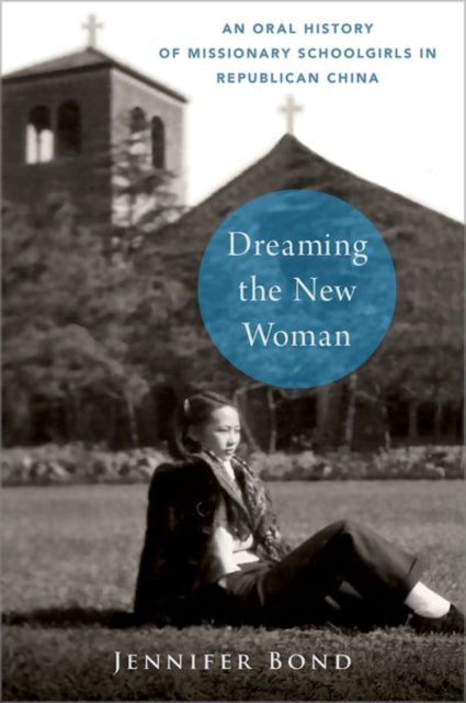 Book cover of: Dreaming the New Woman. By: Jennifer Bond