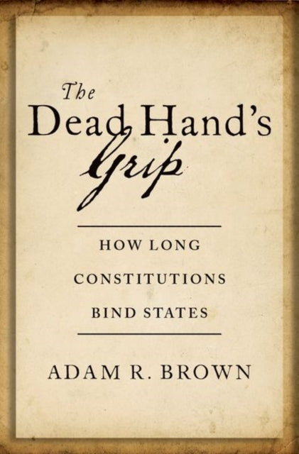 Book cover of: Dead Hand's Grip. By: Adam R. Brown