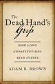 Book cover of: Dead Hand's Grip. By: Adam R. Brown