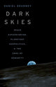 Book cover of: Dark Skies. By: Daniel Deudney