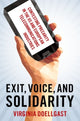 Book cover of: Exit, Voice, and Solidarity. By: Virginia Doellgast