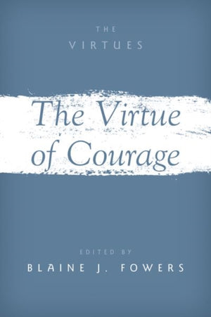 The Virtue of Courage