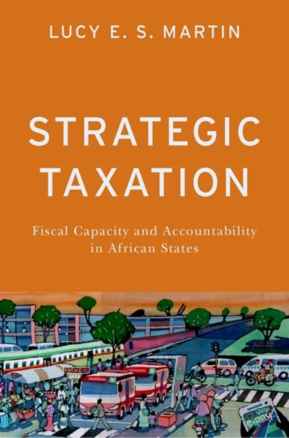 Book cover of: Strategic Taxation. By: Lucy E. S. Martin