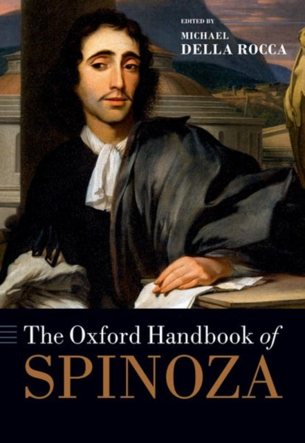 Book cover of: Oxford Handbook of Spinoza. By: Michael Della Rocca