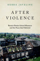 Book cover of: After Violence. By: Debra Javeline