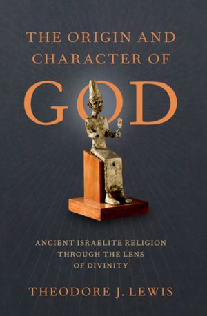 Origin and Character of God