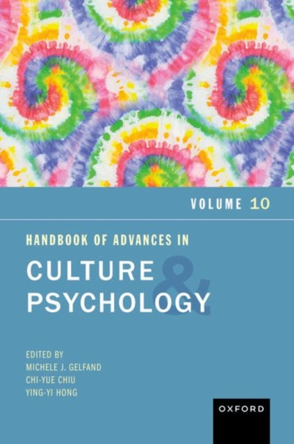 Book cover of: Handbook of Advances in Culture and Psychology, Volume 10. By: Michele J. Gelfand