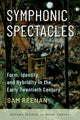 Book cover of: Symphonic Spectacles. By: Sam Reenan