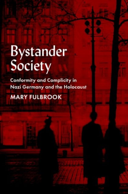 Book cover of: Bystander Society. By: Mary Fulbrook