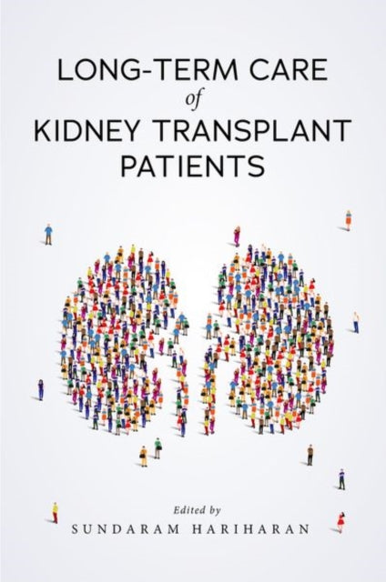 Book cover of: Long-term Care of Kidney Transplant Patients. By: Sundaram Hariharan