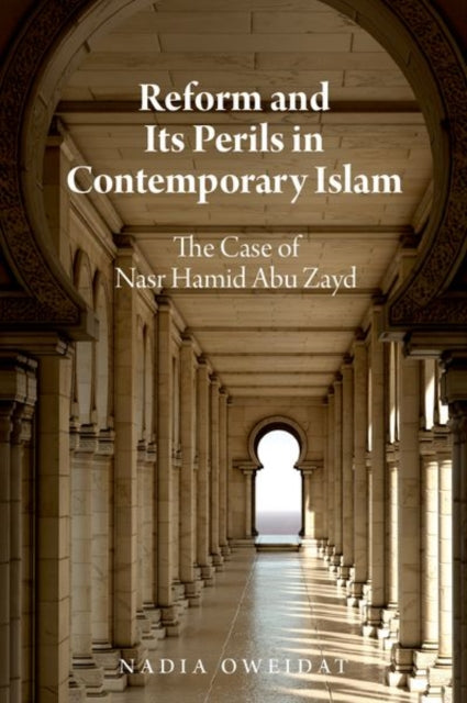 Book cover of: Reform and Its Perils in Contemporary Islam. By: Nadia Oweidat