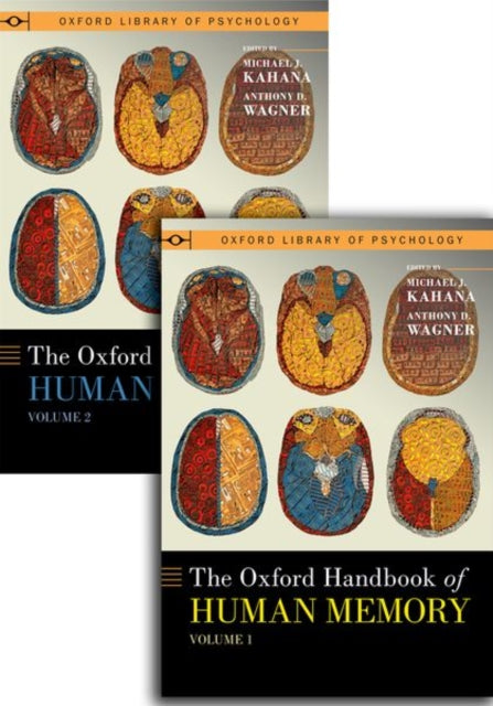 Book cover of: Oxford Handbook of Human Memory, Two Volume Pack. By: Kahana/Wagner