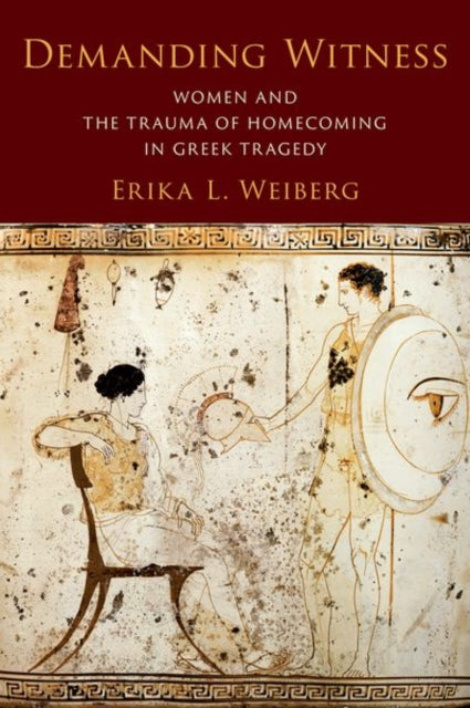 Book cover of: Demanding Witness. By: Erika L. Weiberg