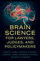 Book cover of: Brain Science for Lawyers, Judges, and Policymakers. By: Owen D. Jones