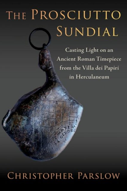 Book cover of: Prosciutto Sundial. By: Christopher Parslow