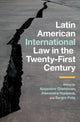 Book cover of: Latin American International Law in the Twenty-First Century. By: Alejandro Chehtman