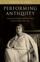 Book cover of: Performing Antiquity. By: Samuel N. Dorf