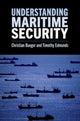 Book cover of: Understanding Maritime Security. By: Christian Bueger