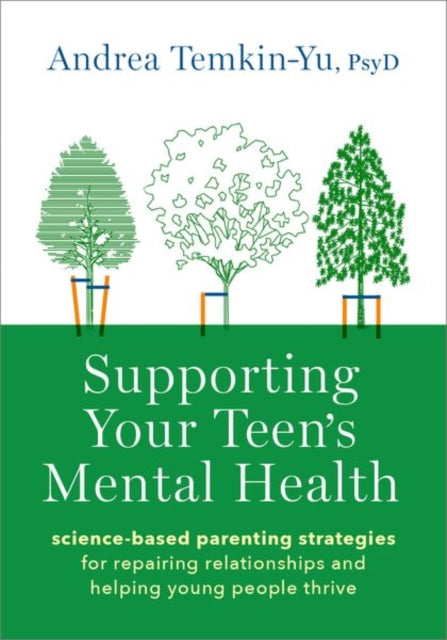 Book cover of: Supporting Your Teen's Mental Health. By: Andrea Temkin-Yu