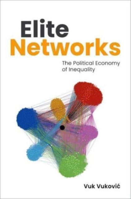 Book cover of: Elite Networks. By: Vuk Vukovic