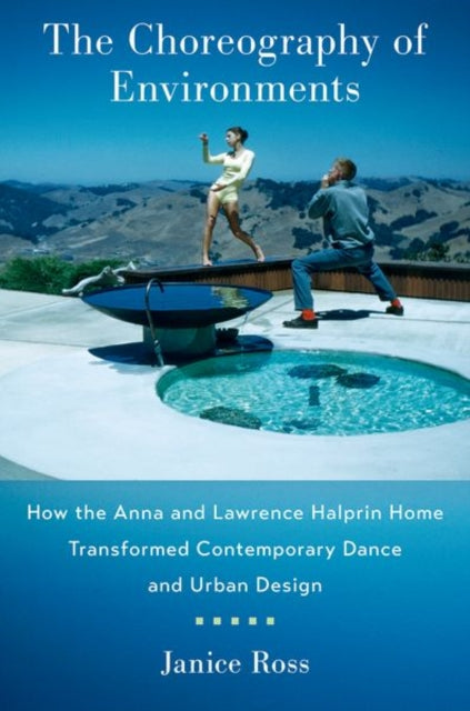 Book cover of: Choreography of Environments. By: Janice Ross