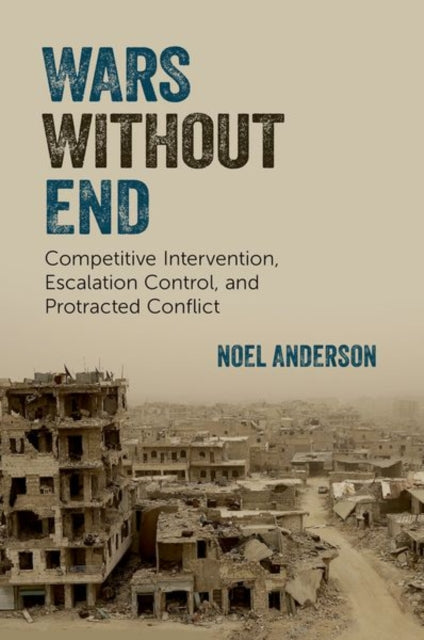 Book cover of: Wars Without End. By: Noel Anderson