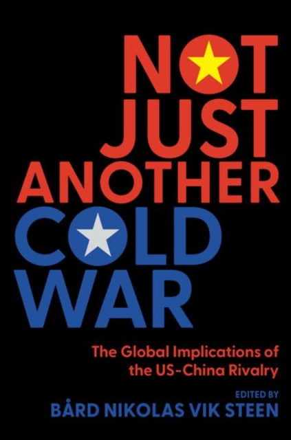Book cover of: Not Just Another Cold War