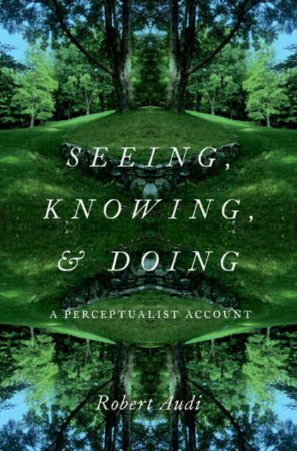 Book cover of: Seeing, Knowing, and Doing