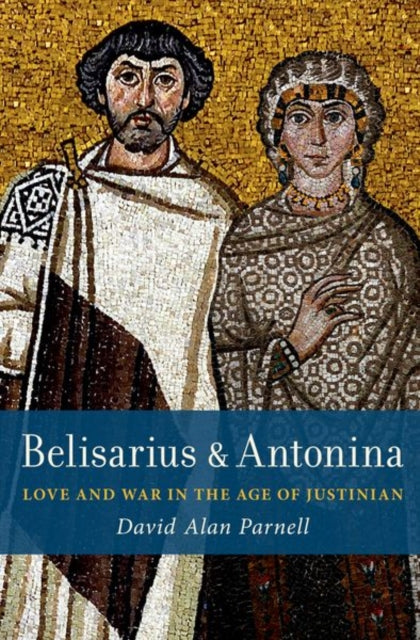 Book cover of: Belisarius & Antonina