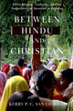Book cover of: Between Hindu and Christian