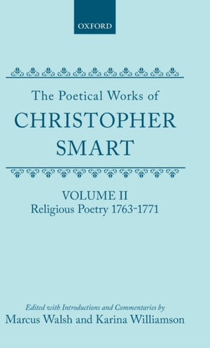 Poetical Works of Christopher Smart: Volume II. Religious Poetry, 1763-1771