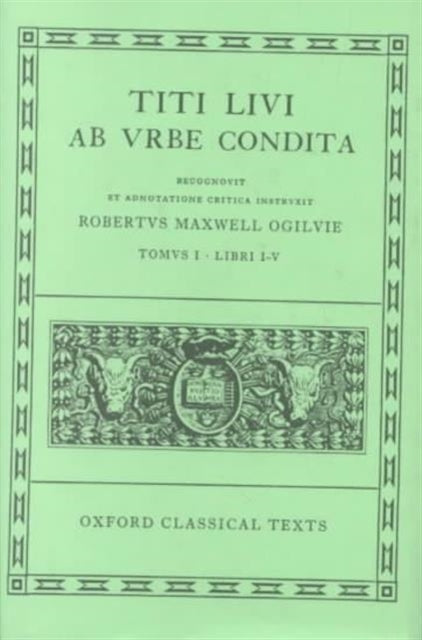 Book cover of: Livy Ab Urbe Condita Books I-V. By: Titus Livius