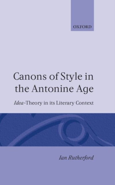 Book cover of: Canons of Style in the Antonine Age