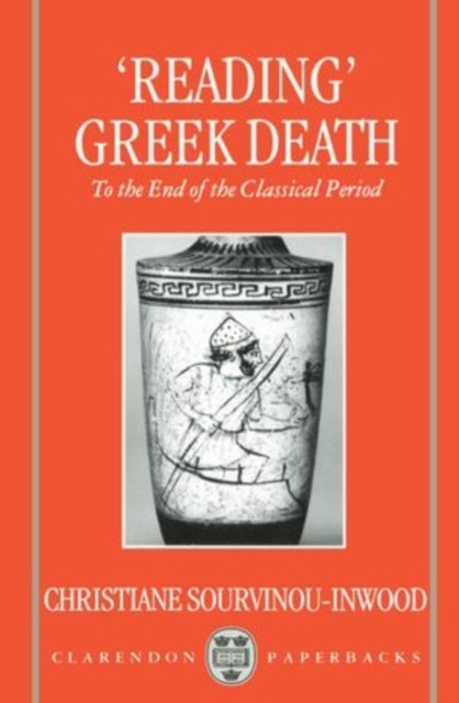 Book cover of: `Reading' Greek Death. By: Christiane Sourvinou-Inwood
