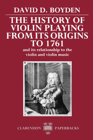 History of Violin Playing from its Origins to 1761
